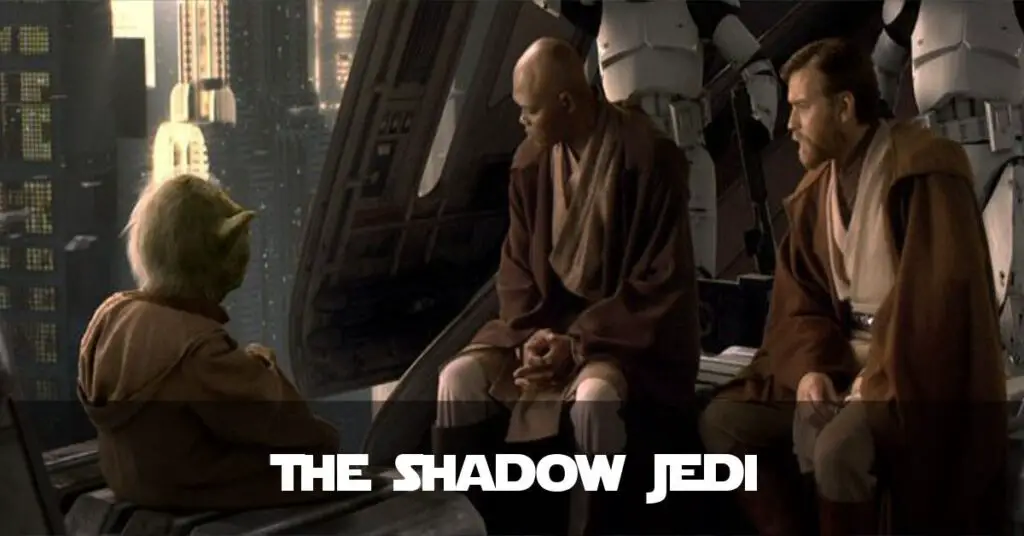 The Shadow Jedi: The Force In Balance and a Misread Prophesy