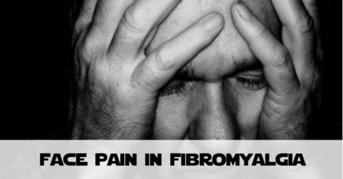Face Pain and Fibromyalgia