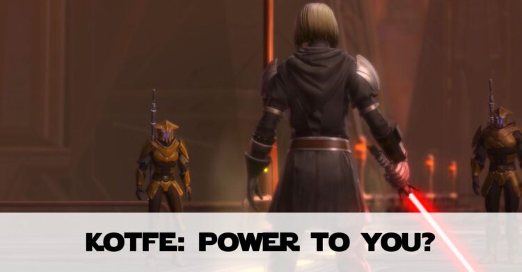 SWTOR Knights of the Fallen Empire (KotFE) - Power to You?