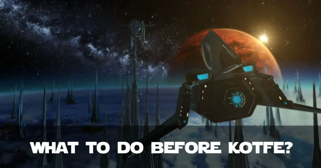 What Should You Do Before Starting KotFE?
