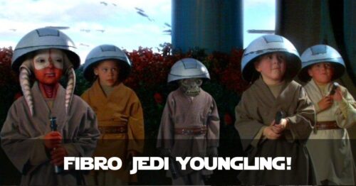 Fibro Jedi Younglings - Becoming a Fibromyalgia Father