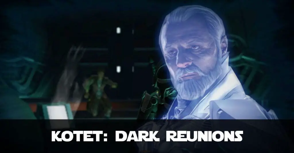 Dark Reunions - SWTOR KotET Chapter 3