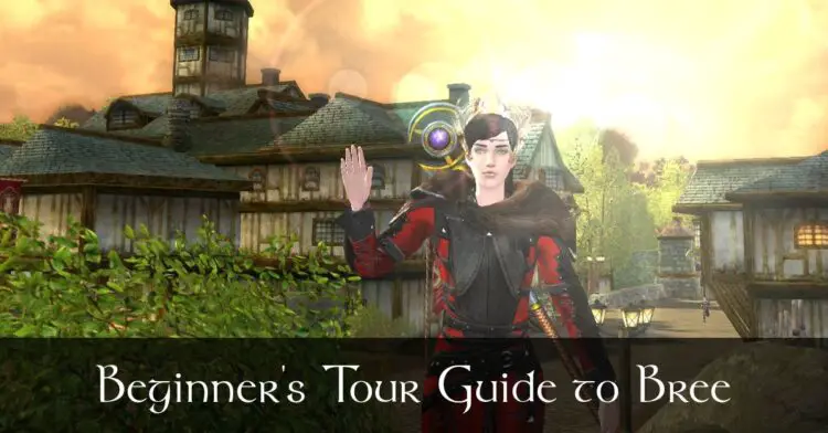 LOTRO Bree - a Beginner's Tour Guide and Map