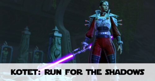 Run for the Shadows - SWTOR KotET Chapter 2