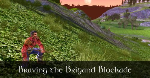 Caethir - Braving the Brigand Blockade - LOTRO Fan Fiction