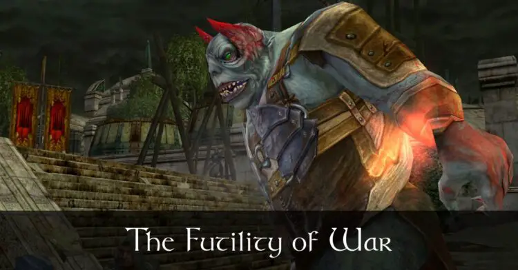 The Futility of War - LOTRO FanFiction based in Annùminas