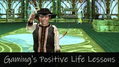 Positive Life Lessons in Games - a Gamer's Perspective
