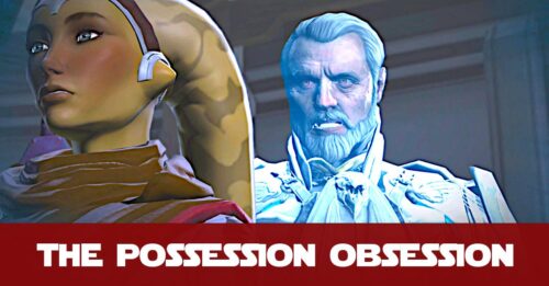 The Possession Obsession - a History of Possession and Mind Control in SWTOR