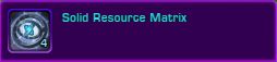 Solid Resource Matrix is a Conquest Reward