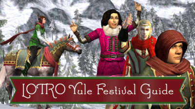 LOTRO Yule Festival Guide | Mounts, Outfits, Pets and more from the Winter Festival!