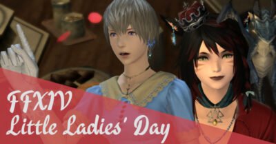 FFXIV Little Ladies Day 2022 Event Guide