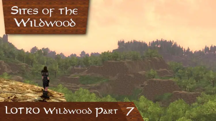 LOTRO Sites of the Wildwood Deed - Guide and Map by FibroJedi