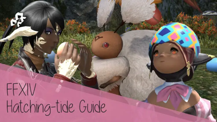 FFXIV Hatching-tide 2022 Event Guide - New EatEgg Emote, Minion and other Rewards