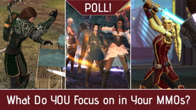 What do do in MMOs - What is YOUR Focus when playing Online Games?