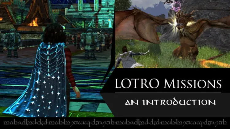 LOTRO Missions Guide | Overview | Introduction