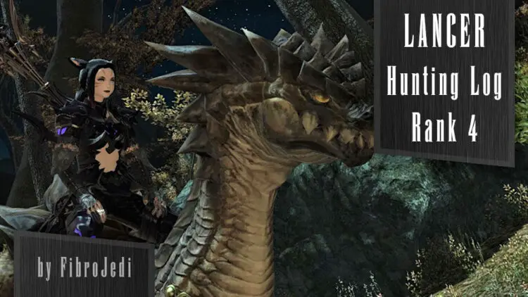 (Placeholder) FFXIV Lancer Hunting Log Rank 4 Guide with Maps