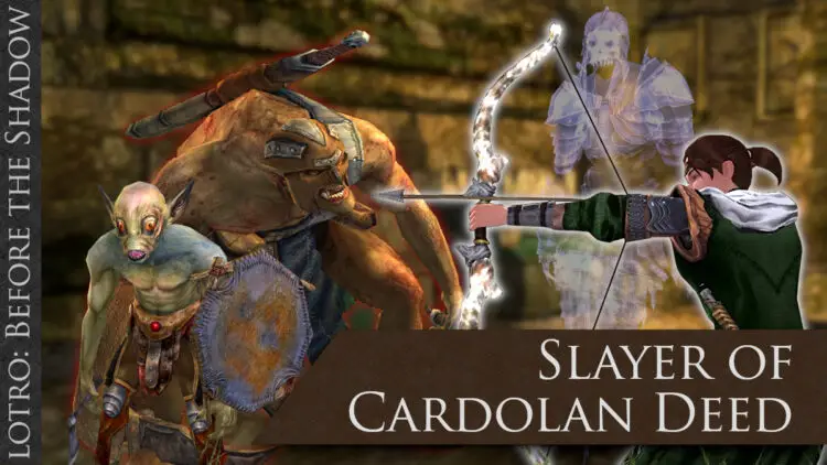LOTRO Slayer of Cardolan Deed Guide and Map by FibroJedi