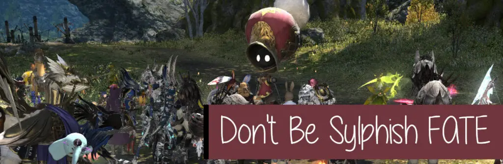 FFXIV Don't Be Sylphish FATE