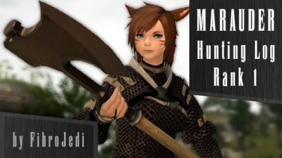 FFXIV Marauder Hunting Log Rank 1 Guide - All Targets and Locations Maps
