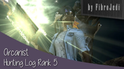 FFXIV Arcanist Hunting Log Rank 5 Guide - Summoner and Scholar Hunting Log