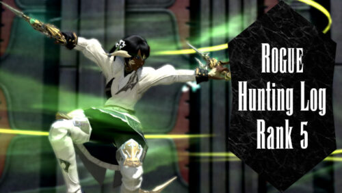 FFXIV Rogue Hunting Log Rank 5 Guide - all targets and maps.