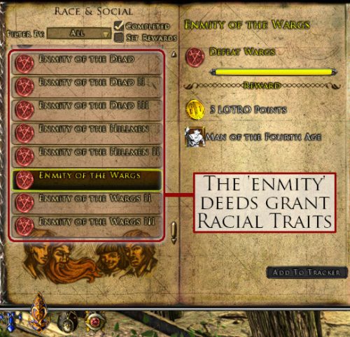 The LOTRO Enmity Deeds are here on the Deed Log and grant Racial Traits.