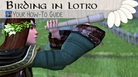 LOTRO Birding Hobby Guide - How to do Birding (or Birdwatching) in the Lord of the Rings Online.